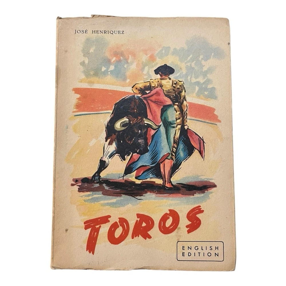 Vtg Toros "The Bull-Fight" by Jose Henriquez Rare 1951 English Edition PB Book